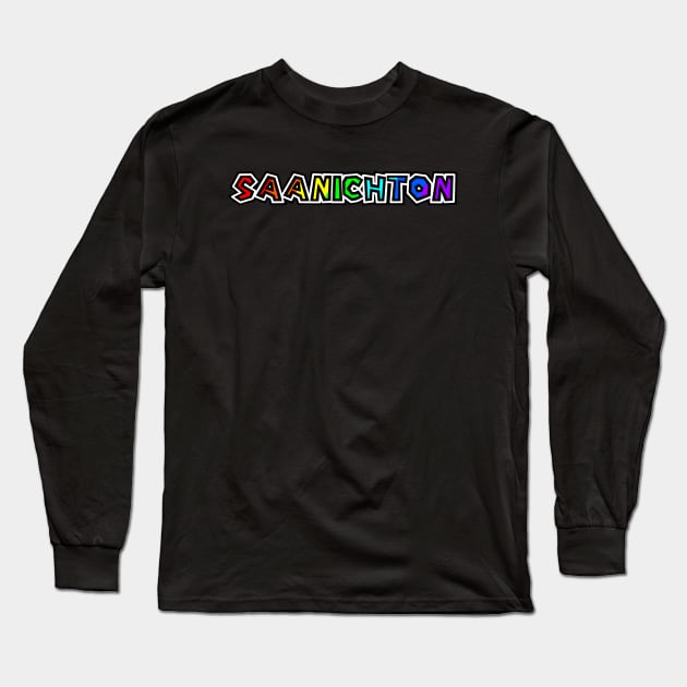 Village of Saanichton BC - Rainbow Text Design - Colourful Provenance - Tofino Long Sleeve T-Shirt by Bleeding Red Paint